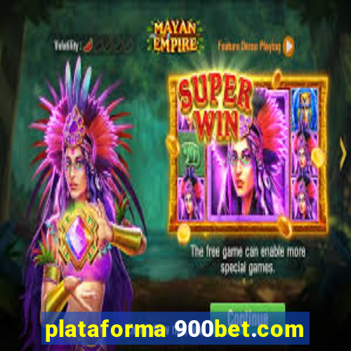 plataforma 900bet.com